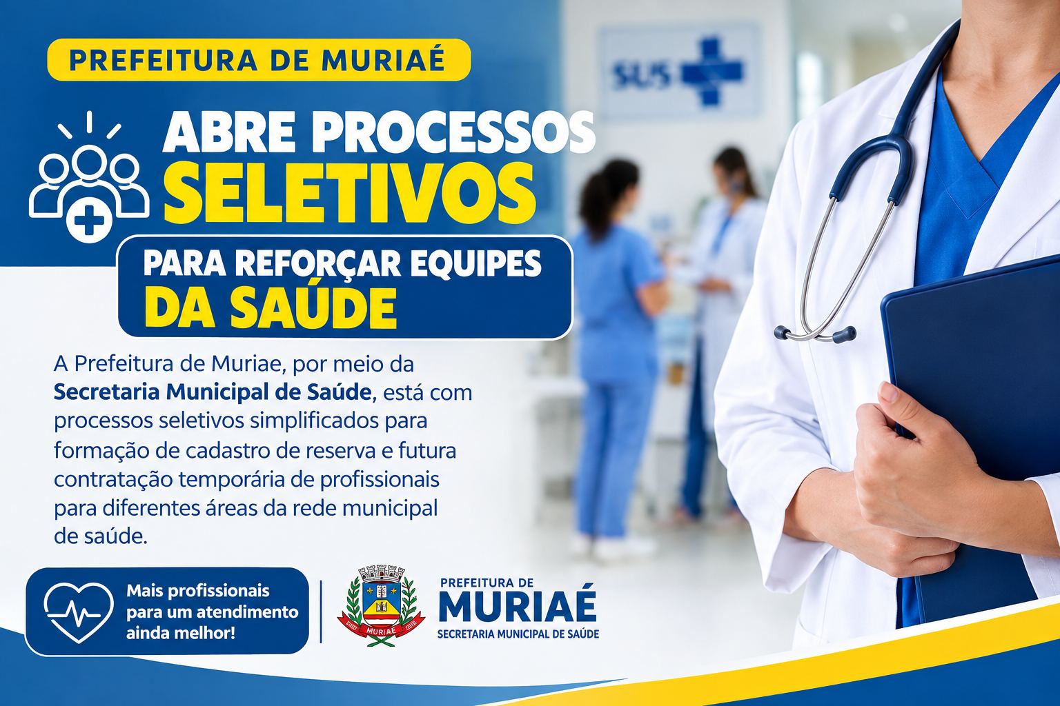 Prefeitura de Muriaé abre processos seletivos para reforçar equipes da Saúde.